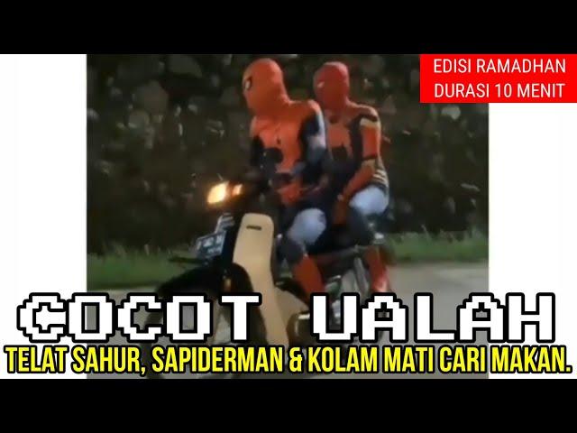 TELAT BANGUN SAHUR, SAPIDERMAN & SAIPOOL CARI LAUK | DUBBING JAWA COCOT UALAH SPESIAL RAMADHAN 2022