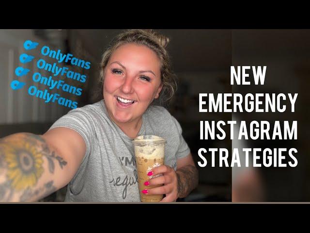 ONLY FANS: New Emergency Instagram Strategies: top creator advice