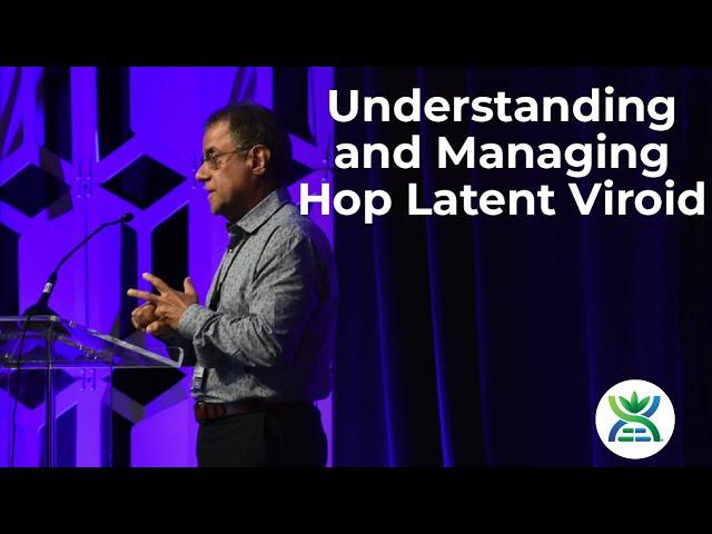 Understanding and Managing Hop Latent Viroid in Cannabis - Zamir Punja, PhD