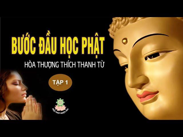 Sách Nói Phật Giáo - Bước Đầu Học Phật Tập 1, Bạn có duyên Phật xem video này 5 phút sẽ được an lạc