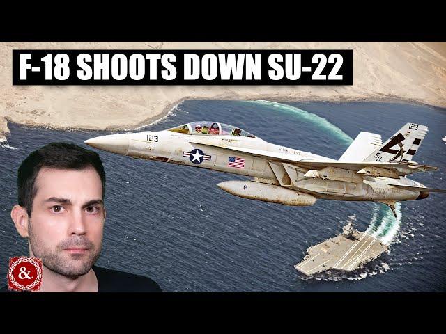 Why this American F-18 Shot down a Syrian SU-22