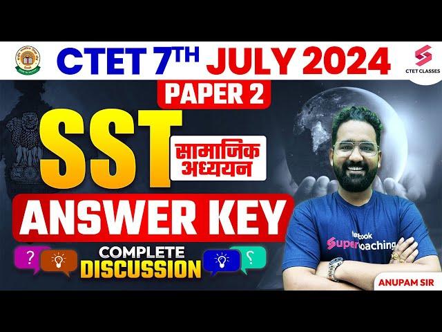 CTET Paper 2 SST ANSWER KEY | CTET JULY Paper 2 Social Science ANSWER KEY | CTET July 2024 SST Paper