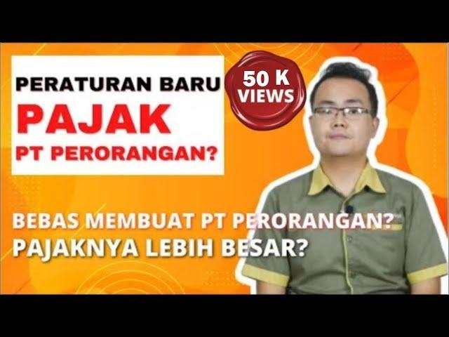 ATURAN BARU !!! Penjelasan lengkap PAJAK PT PERORANGAN! | Pajak Usaha | Lapor SPT Tahunan 2022