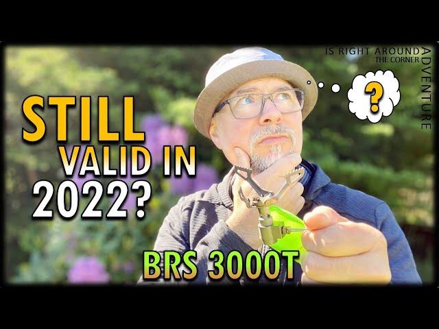 Still valid in 2022? Or is there better options to BRS 3000T…let’s find out!