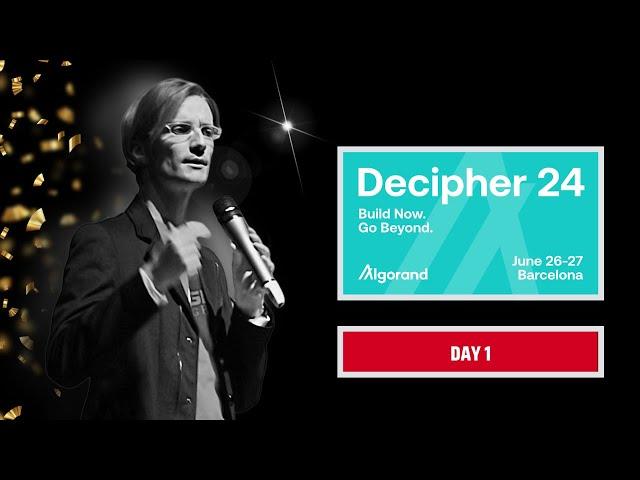 Algorand Decipher Barcelona 2024 | Day 1 | Vision & Strategy for the Next Future