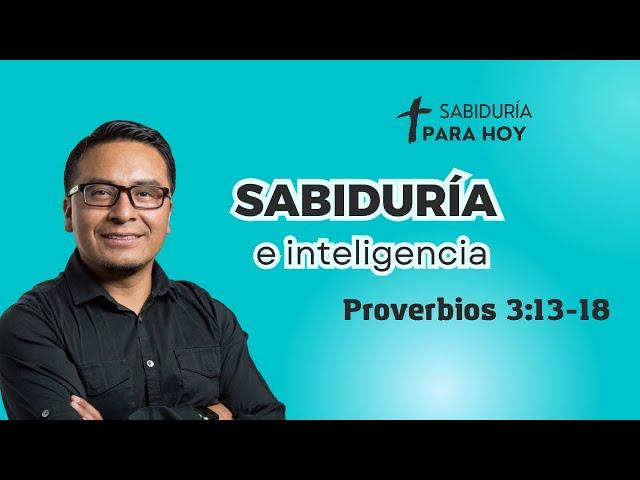 SABIDURIA E INTELIGENCIA PROVERBIOS 3:13-18 (015)