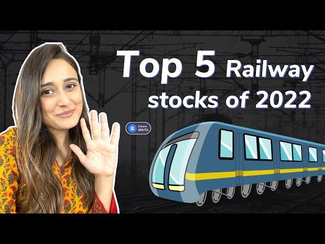 Railway stocks in buzz | Top 5 Railway stocks with the high returns in 2022 | Railway stocks rally