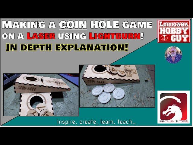 ℹ️ How to make a COIN HOLE desktop game from scratch in Lightburn!