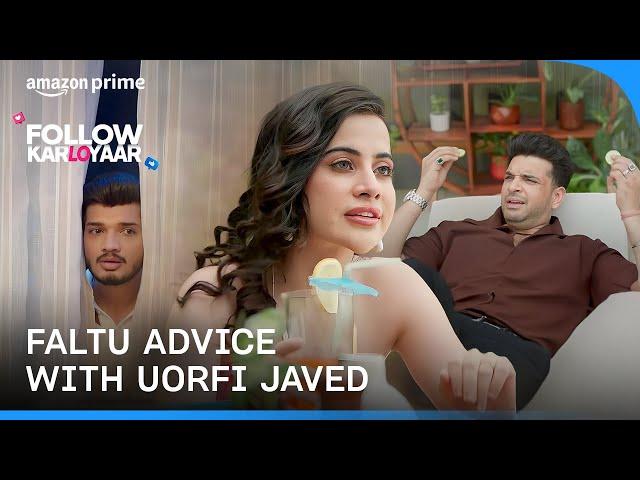 How NOT To Be A Reality Star | Follow Kar Lo Yaar | Uorfi Javed, @munawar0018, Karan Kundrra