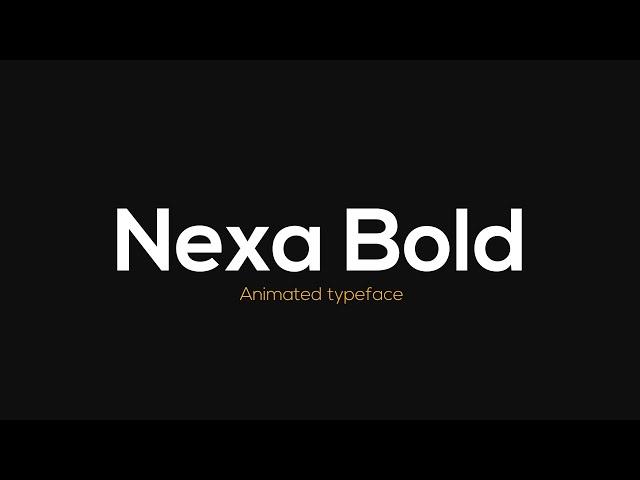 Nexa Bold Animated Typeface