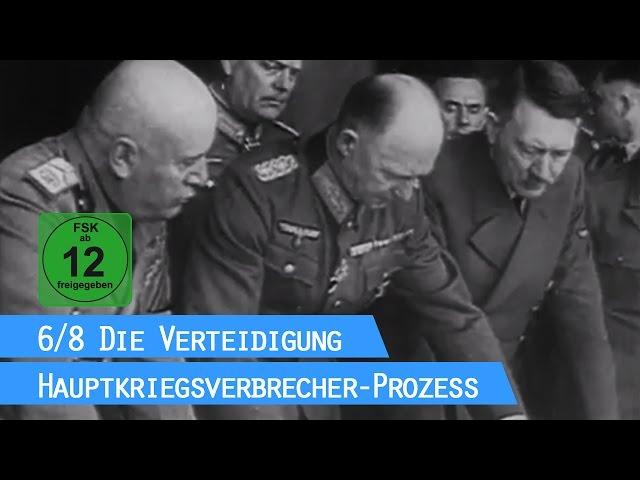 Der Nürnberger Prozess - Die Verteidigung (6/8) / Hauptkriegsverbrecher-Prozess