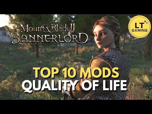 Top 10 Bannerlord Quality of Life Mods to Try in 2024