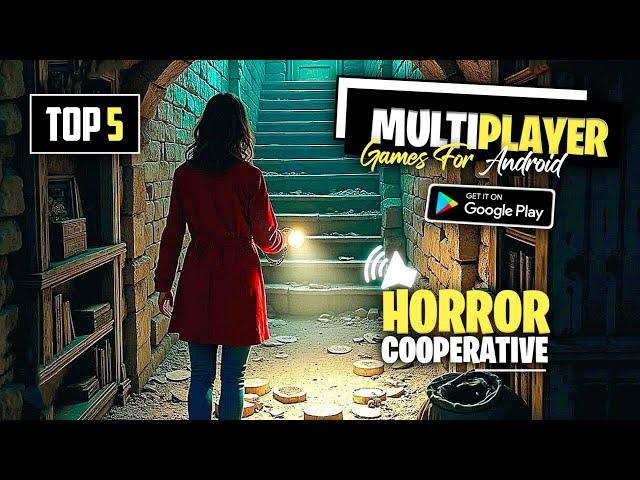 Top 5 Best Multiplayer HORROR Games for Android 2024 | Horror Multiplayer Games for Android