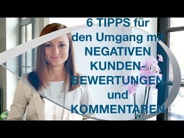 6 Tipps für den Umgang mit negativen Kundenbewertungen - Kommunikation mit Kunden - Kundenservice