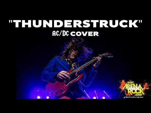 That Arena Rock Show - Thunderstruck - LIVE (AC/DC Cover)