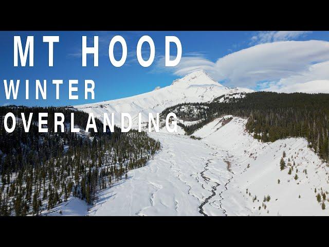 Mt Hood - Winter Overlanding - Solo Truck Camping Adventure