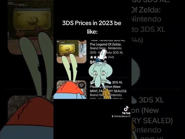 3DS Prices in 2023 be like: #mario #spongebob #meme #tiktok