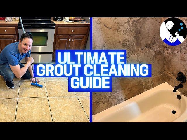 The Ultimate Guide To Cleaning Grout | Floors, Tile Showers & Natural Stone