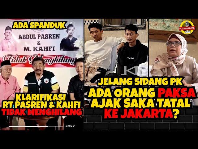 Klarifikasi RT Pasren & Kahfi | Ada Orang Paksa Ajak Saka Tatal Ke Jakarta ?
