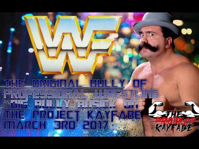 The Original Bully Of Professional Wrestling Big Bully Busick Only On The Project Kayfabe