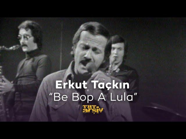 Erkut Taçkın - Be Bop A Lula | TRT Arşiv