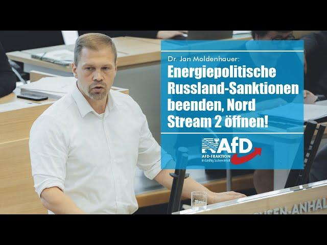 Dr. Jan Moldenhauer (AfD): Energiepolitische Russland-Sanktionen beenden, Nord Stream 2 öffnen!