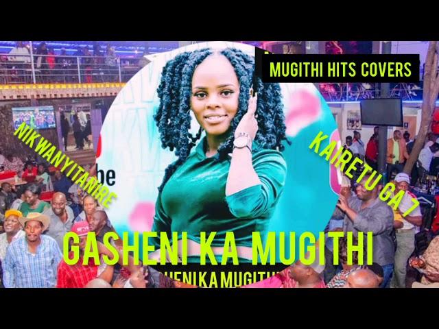 GASHENI KA MUGITHI-NIKWANYITANIRE REMIX ft KAIRETU GA SEVEN(7)