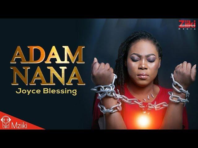 Joyce Blessing - Adam Nana (Official Video)