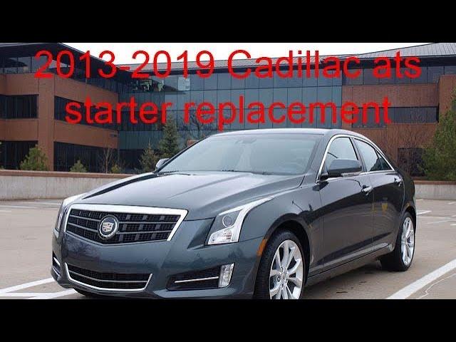 2011-2019 Cadillac ats 2.0 starter replacement