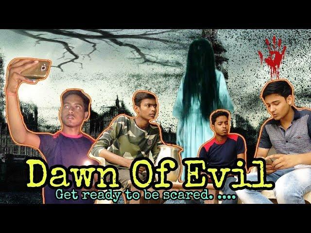 Dawn Of Evil || Horror short film - Fun Seekers directed by Shivam Mishra