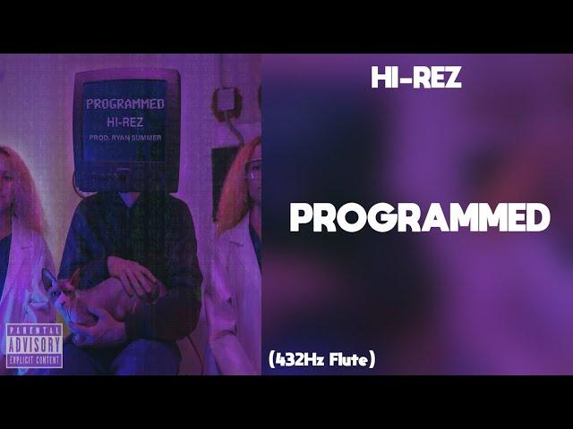 Hi-Rez - Programmed (432Hz)