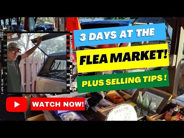 Flea Market SELLING TIPS! How We Sell Yard Sale Finds At Flea Markets - 3 LONG DAYS (worth it!)