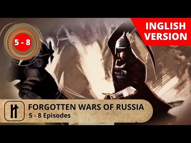 FORGOTTEN WARS OF RUSSIA. 5 - 8 EPISODES. Documentary Film. Russian History.