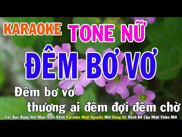 Đêm Bơ Vơ Karaoke Tone Nữ Nhạc Sống - Phối Mới Dễ Hát - Nhật Nguyễn