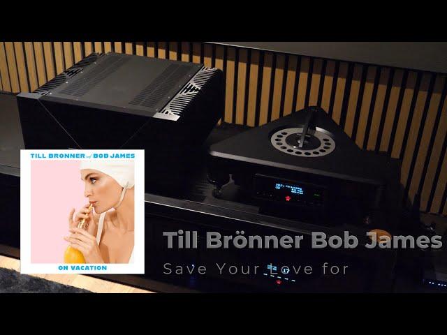 Save Your Love for Me · Till Brönner · Bob James   Gryphon Essence Stereo Amp + Pre, Gryphon Ethos