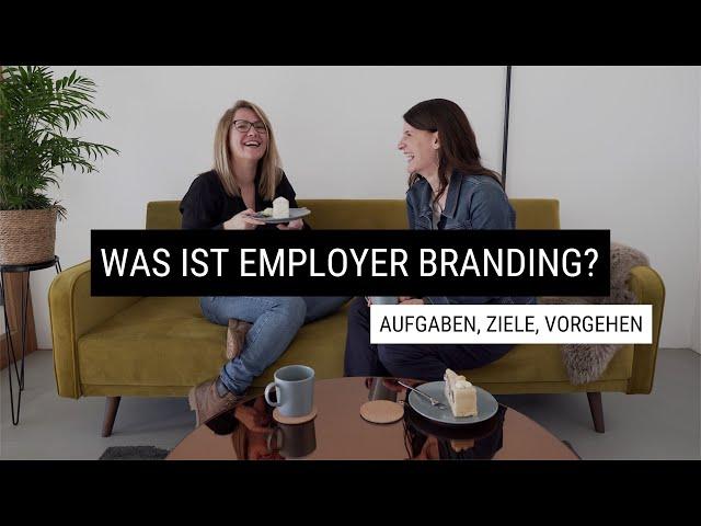 Was ist Employer Branding? Definition, Aufgaben & Ziele - Prozess zur individuellen Arbeitgebermarke