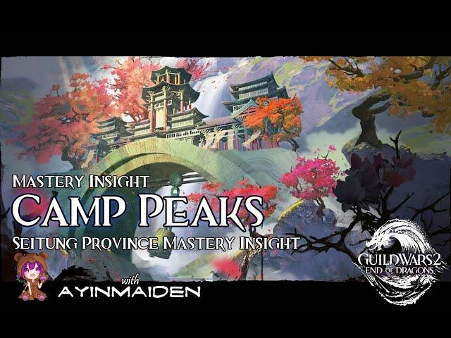 GW2 - Seitung Province Insight: Camp Peaks