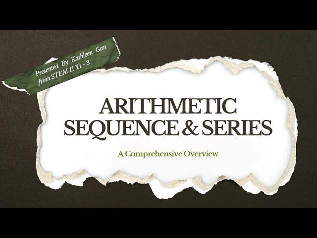 PRE-CALCULUS ARITHMETIC SEQUENCE & SERIES (VIDEO PRESENTATION) STEM 11 Y1-8