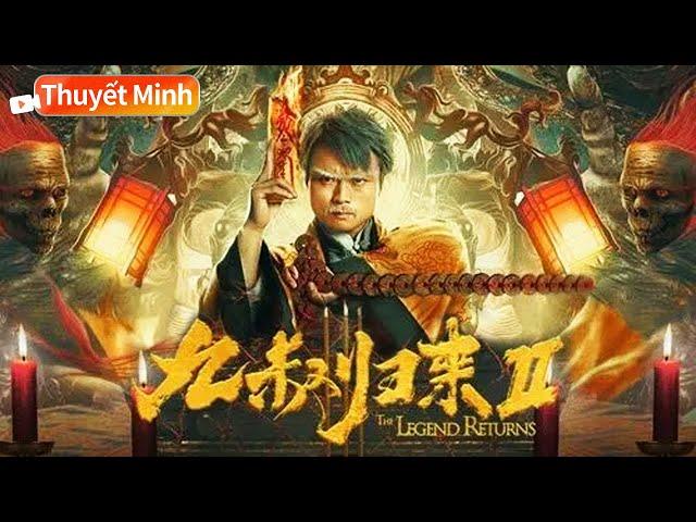 【Thuyết Minh】VN DUB | The Legend Returns | Ảo Tưởng | Zombie【Phim trung quoc】