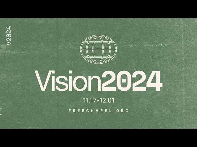 Vision 2024 | How Far We've Come