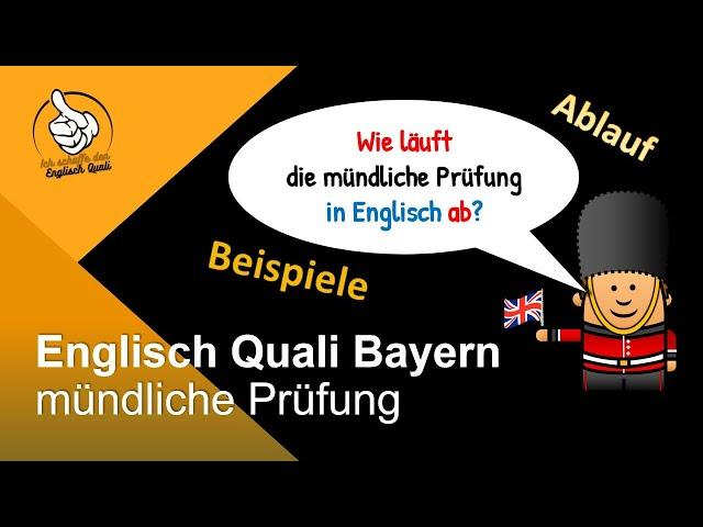 Quali Englisch mündliche Prüfung Bayern - Ablauf & unten verlinkte Aufgabenbeispiele