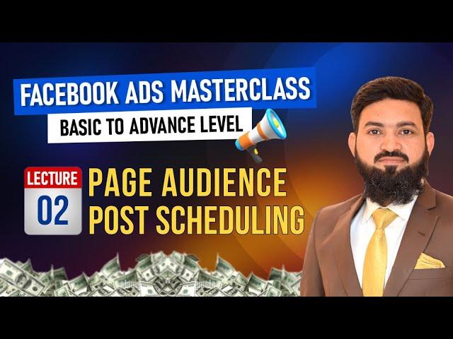 Lecture 2 | Audience Settings & Post Scheduling | Local E-Commerce Course 2024