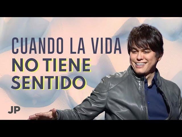 Cuando la vida no tiene sentido | Joseph Prince Spanish