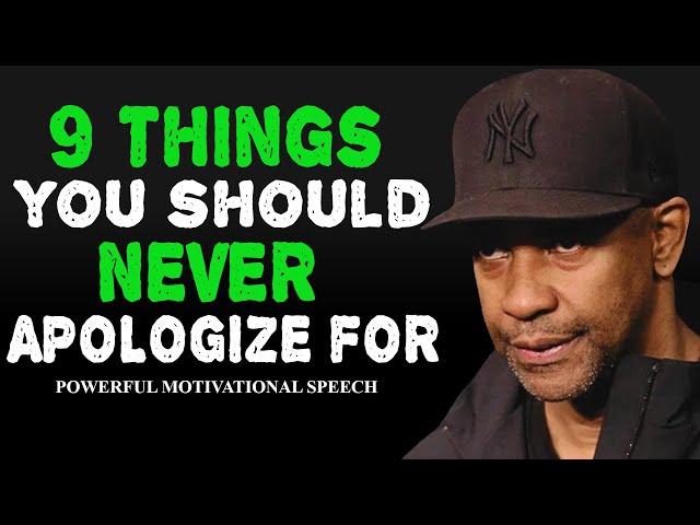 9 Things You Should Never Apologize For | Denzel Washington Motivation