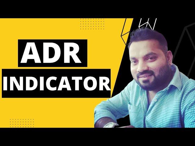 ADR INDICATOR -  HOW TO USE ADR SMARTLY TO GENERATE QUICK  PROFITS | ANKUR PATEL | #stockmarket