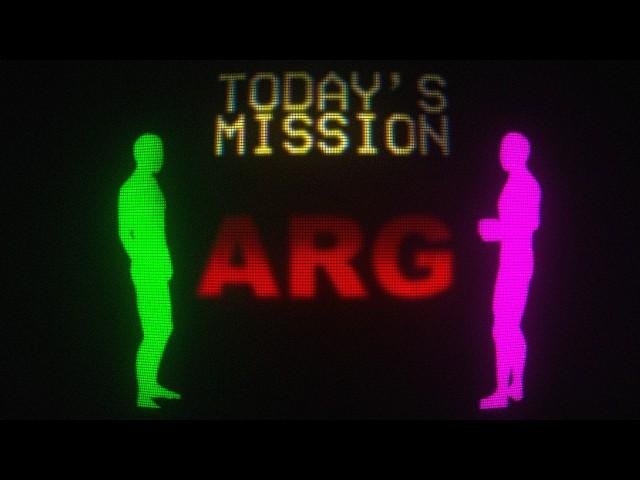 Today's Mission: ARG