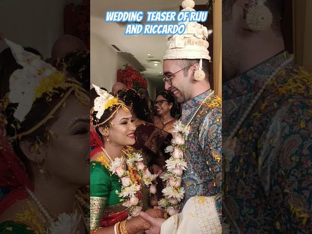 মাত্র ১ মিনিটে বাঙালি ইটালিয়ান বিয়ের #atoz RijuandRiccardo #bangla  #wedding #ytshorts