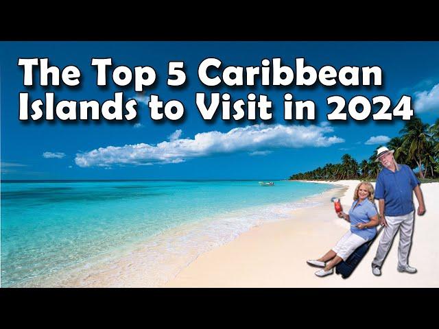 ️ The Top 5 Caribbean Islands to Visit in 2024 ️