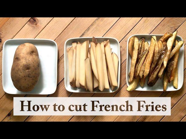 How to Cut Potatoes into French Fries