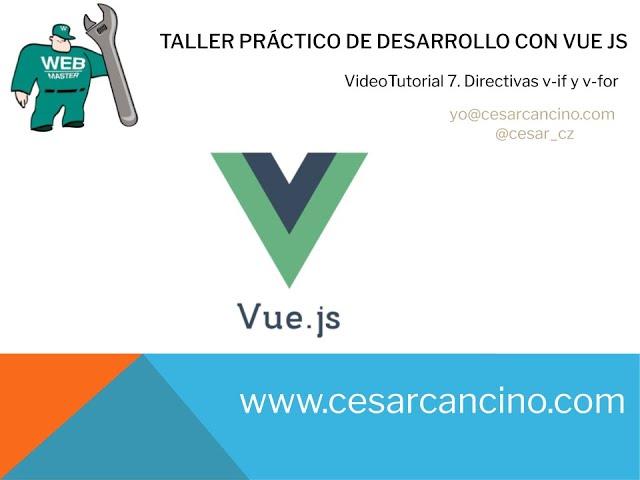 VideoTutorial 7 Taller práctico desarrollo con VUE JS. Directivas v-if y v-for